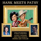 Lucky Oceans presents Hank meets Patsy