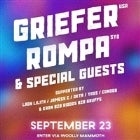 GRIEFER (USA) & ROMPA (NSW) + VERY SPECIAL GUESTS