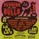 RUNNING OF THE BULLS 2024 W/ CHIMERS // MOTHER & SON // PRIVATE WIVES // BLUE DIVERS // FINNOGUNS WAKE // THE HOLY SOUL // MINERS // SQUIRT CIRCLE 