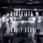 Mogadishu Family Band LIVE
