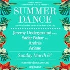 Summer Dance #4 - Jeremy Underground (FRA), András, Sadar Bahar (US), Ariane