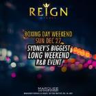 Reign Sydney - Boxing Day Long Weekend Special