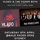 Vlado & The Fisher Boys - "The Late Night Flows" Tour