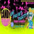 Candy Fridays UV Paint Party 