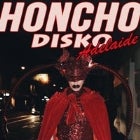 Honcho Disko - Adelaide