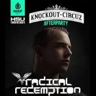 KNOCKOUT CIRCUZ AFTERPARTY feat RADICAL REDEMPTION