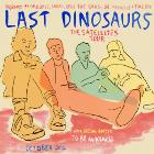 Last Dinosaurs: Satellites Tour ALL AGES