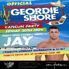 The Official GEORDIE SHORE Cancun Party