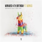 Monarch 4th Birthday ft Monxx