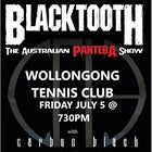 Blacktooth - The Australian Pantera Show w/ Carbon Black