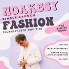 Noaksey 'Fashion' Single Launch							