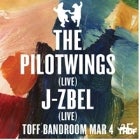 THE PILOTWINGS [Live], J-ZBEL [Live] and TIM SWEENEYwith guests OTOLOGIC and ANDEE FROST