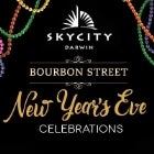 SKYCITY Darwin Bourbon Street New Years Eve Party