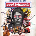 Cool Britannia (featuring Adelaide's finest: Aurora Symphony Orchestra Quartet)