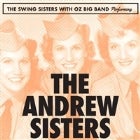 The Andrew Sisters by The Swing Sisters with the OZ Big Band