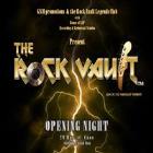 THE ROCK VAULT - Opening Night