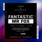 Fantastic Mr Fox at Goodgod Small Club