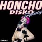 Honcho Disko Sydney - The Imperial Hotel Launch