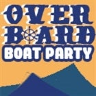 Overboard | Rock n Roll Boat Party
