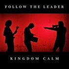 Kingdom Calm 'Follow The Leader' Single Launch with Edgecliff and Maybe in May