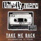 THIRSTY MERC  "Take Me Back Tour"
