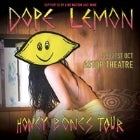 Dope Lemon - Honey Bones Tour