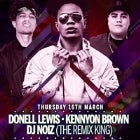 Donell Lewis - Kennoyn Brown - DJ Noiz