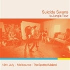 Suicide Swans (QLD) la Jungla Launch
