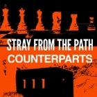STRAY FROM THE PATH (USA) + COUNTERPARTS (CAN)