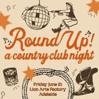 Round Up: A Country Club Night - Adelaide