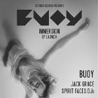 BUOY – Immersion EP Launch