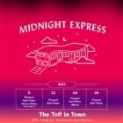 MIDNIGHT EXPRESS with PREQUEL, EDD FISHER and DANNY HOTEP