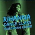 Rihanna Dance Class