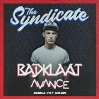 The Syndicate Ft. Badklaat & Avance