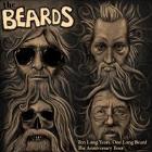 The Beards 'Ten Long Years, One Long Beard' Anniversary and Double Album Tour
