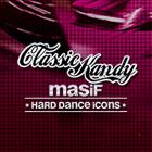 CLASSIC KANDY Feat. Masif Hard Dance icons