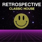RETROSPECTIVE - Classic House