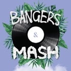 Bangers & Mash 2017