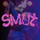 SMUT, The Show