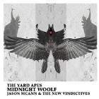 Midnight Woolf, The Yard Apes & James Mcann & The New Vinictives