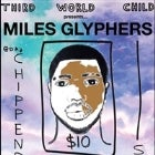 Miles Glyphers & Friends