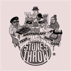 Stones Throw 20th Year Anniversary