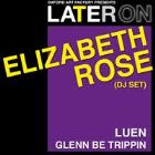 LTR ON // ELIZABETH ROSE (DJ SET)