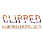 CLIPPED MUSIC VIDEO FESTIVAL 