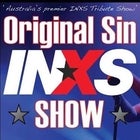 Original Sin INXS Show