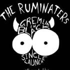 THE RUMINATERS - "Gremlin in Black" Single Launch