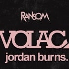 Volac + Jordan Burns