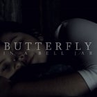 Butterfly in a Bell Jar - Premiere Screening 