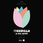 TIGERILLA & GILL BATES [TULIPS TOUR]