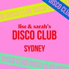 Lise & Sarah’s DISCO CLUB